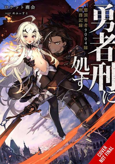 Sentenced to Be A Hero - tom 1 (eng.) LN