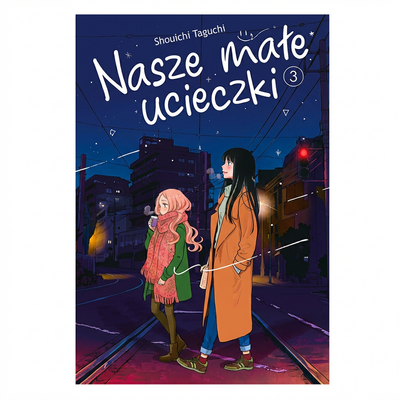 Okładka Nasze małe ucieczki - tom 3