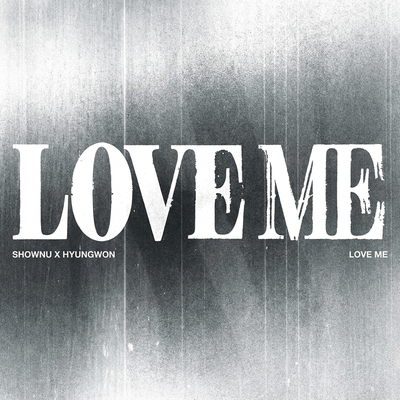 SHOWNU X HYUNGWON - EP Album [LOVE ME] (CRUSH ON YOU VER.)
