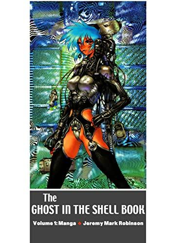 Okładka The Ghost in the Shell Book: Volume 1: Manga (eng.)