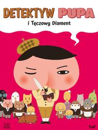 Detektyw Pupa i Tęczowy Diament
