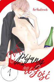 Zbyt pijany na miłość - Tom 1