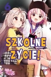 Manga - Szkolne Życie tom 6