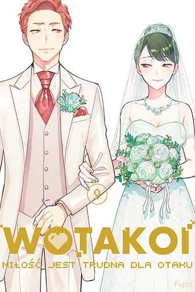 Okładka Wotakoi. Miłość jest trudna dla otaku - Tom 9