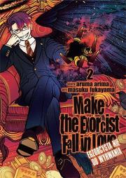 Make The Exorcist Fall in Love. Egzorcysta nie do wyrwania - tom 2