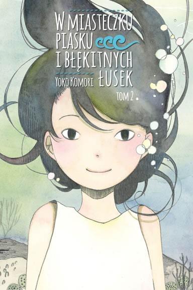 Okładka W miasteczku piasku i błękitnych łusek - Tom 2