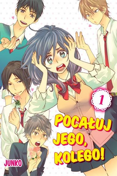 Okładka Pocałuj jego, kolego! - Tom 1