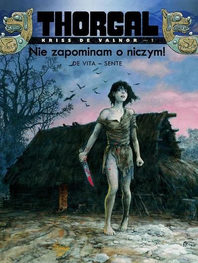 Thorgal - Nie zapominam o niczym Tom 1