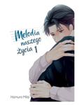 Okładka Melodia Naszego Życia - tom 1