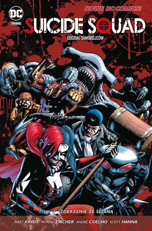 Suicide Squad – Oddział Samobójców -Zderzenie ze ścianą Tom 2