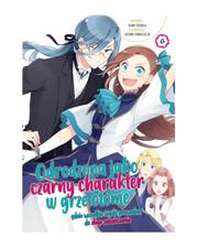 Odrodzona jako czarny charakter w grze otome - tom 6