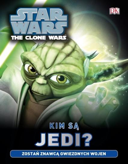 Star Wars - Kim są Jedi