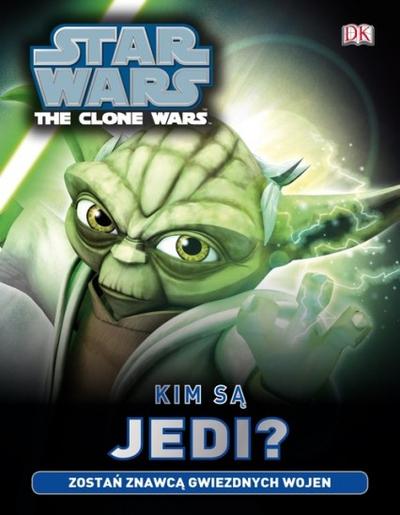 Star Wars - Kim są Jedi