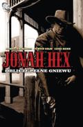 Okładka Jonah Hex - Oblicze pełne gniewu Tom 1