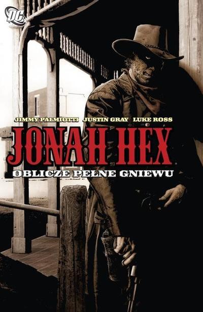Jonah Hex - Oblicze pełne gniewu Tom 1