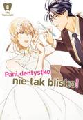 Okładka Pani dentystko, nie tak blisko! - tom 8