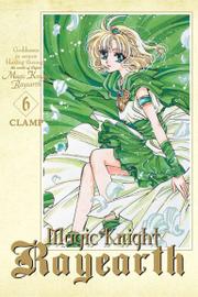 Magic Knight Rayearth - Tom 6