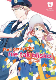 Pani dentystko, nie tak blisko! - tom 4