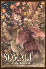 Somali i Strażnik Lasu - Tom 6