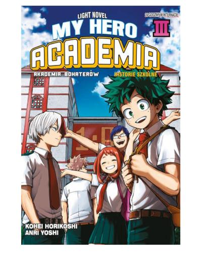 Okładka My Hero Academia LN: Historie Szkolne - tom 3