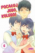 Okładka Pocałuj jego, kolego! - Tom 6