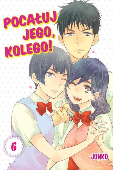 Okładka Pocałuj jego, kolego! - Tom 6