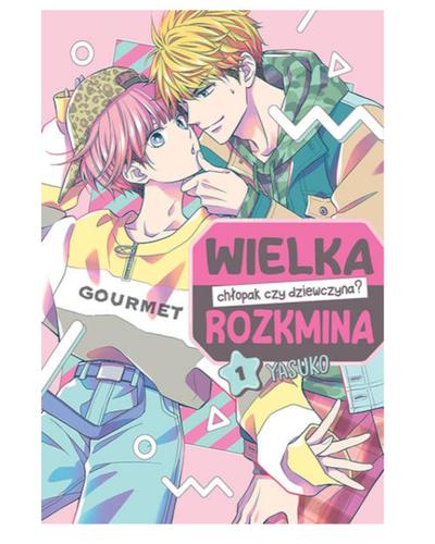 Okładka Wielka rozkmina - chłopak czy dziewczyna? - tom 1