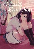 Okładka If I Could Reach You - tom 1 (eng.)