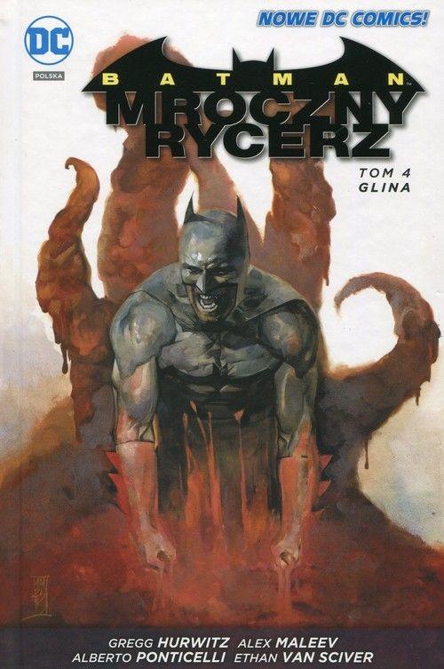 Batman Mroczny Rycerz - Glina Tom 4