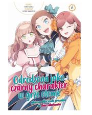 Odrodzona jako Czarny Charakter w Grze Otome - tom 8