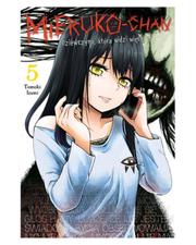 Mieruko-chan. Dziewczyna, która widzi więcej - tom 5