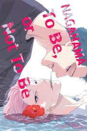 NAGAHAMA To Be, or Not To Be - tom 1