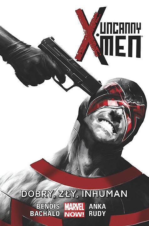Uncanny X-Men - Dobry, zły, Inhuman tom 3