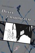 Okładka Dynia z majonezem