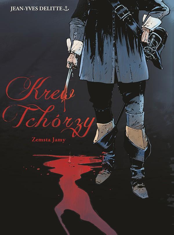 Krew Tchórzy - Zemsta Jamy tom 1