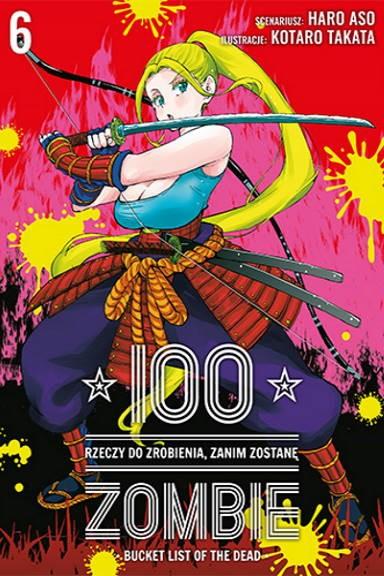 Okładka 100 rzeczy do zrobienia, zanim zostanę zombie - tom 6