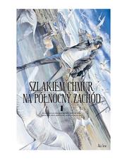 Szlakiem chmur na północny zachód - Tom 1