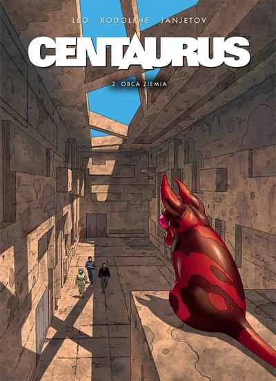 Centaurus - Obca ziemia tom 2