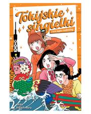 Tokijskie Singielki i ich tęgie rozkminy - tom 2