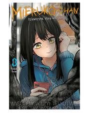 Mieruko-chan. Dziewczyna, która widzi więcej - tom 3