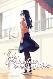 Gdy zakwitnie w nas miłość - Tom 6