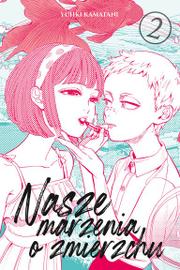 Nasze marzenia o zmierzchu - Tom 2