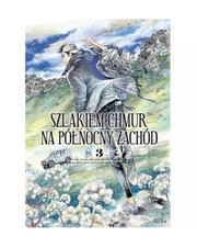 Szlakiem chmur na północny zachód - Tom 3