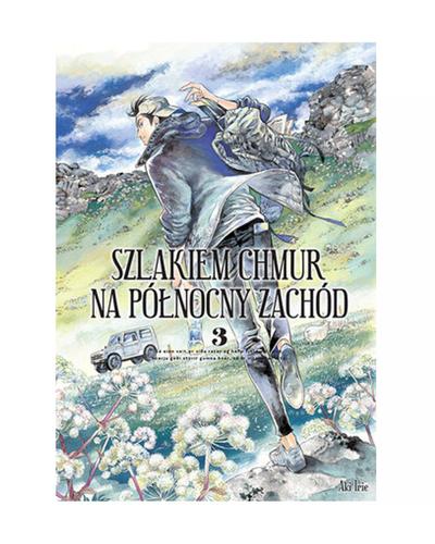 Okładka Szlakiem chmur na północny zachód - Tom 3