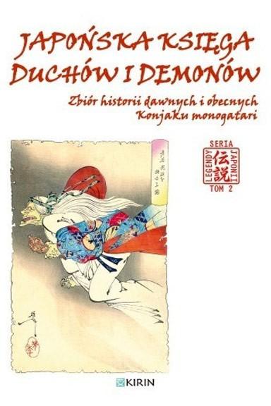 Japońska księga duchów i demonów - Zbiór historii dawnych i obecnych