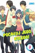 Okładka Pocałuj jego, kolego! - Tom 3