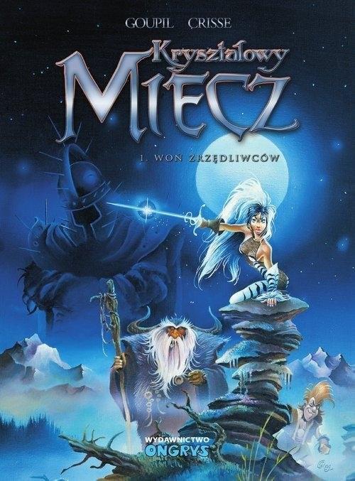 Kryształowy miecz - Woń zrzędliwców