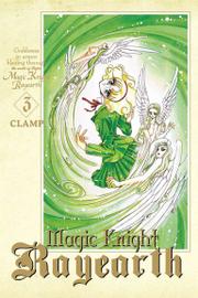 Magic Knight Rayearth - Tom 3