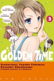Golden Time - tom 3