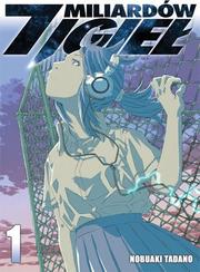 Manga - 7 Miliardów Igieł tom 1